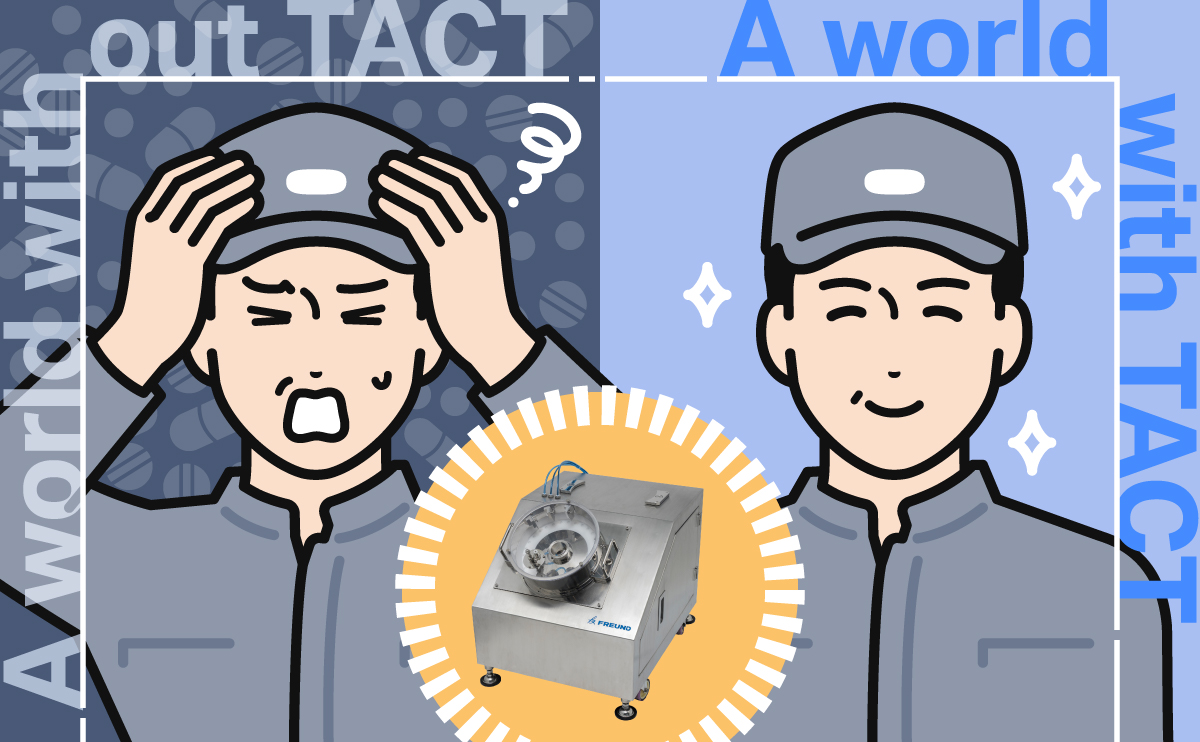 TACT ─ 錠剤コーティング工程の“見える化・自働化”を実現するしくみと導入効果